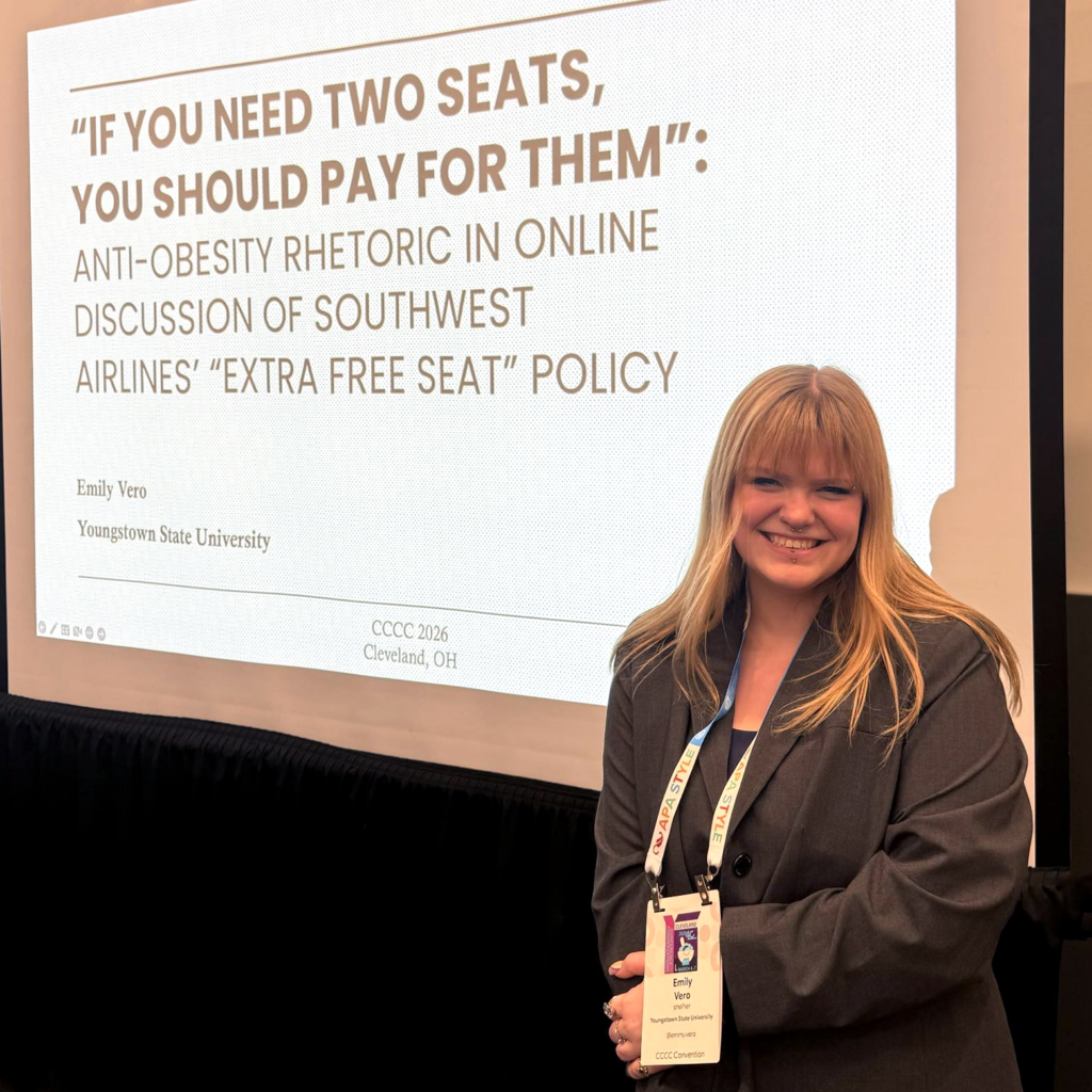 YSU English M.A. student Emily Vero presenting her research titled, " "If You Need Two Seats, You Should Pay for Them": Anti-Obesity Rhetoric in Online Discussion of Southwest Airlines' "Extra Free Seat" Policy"
